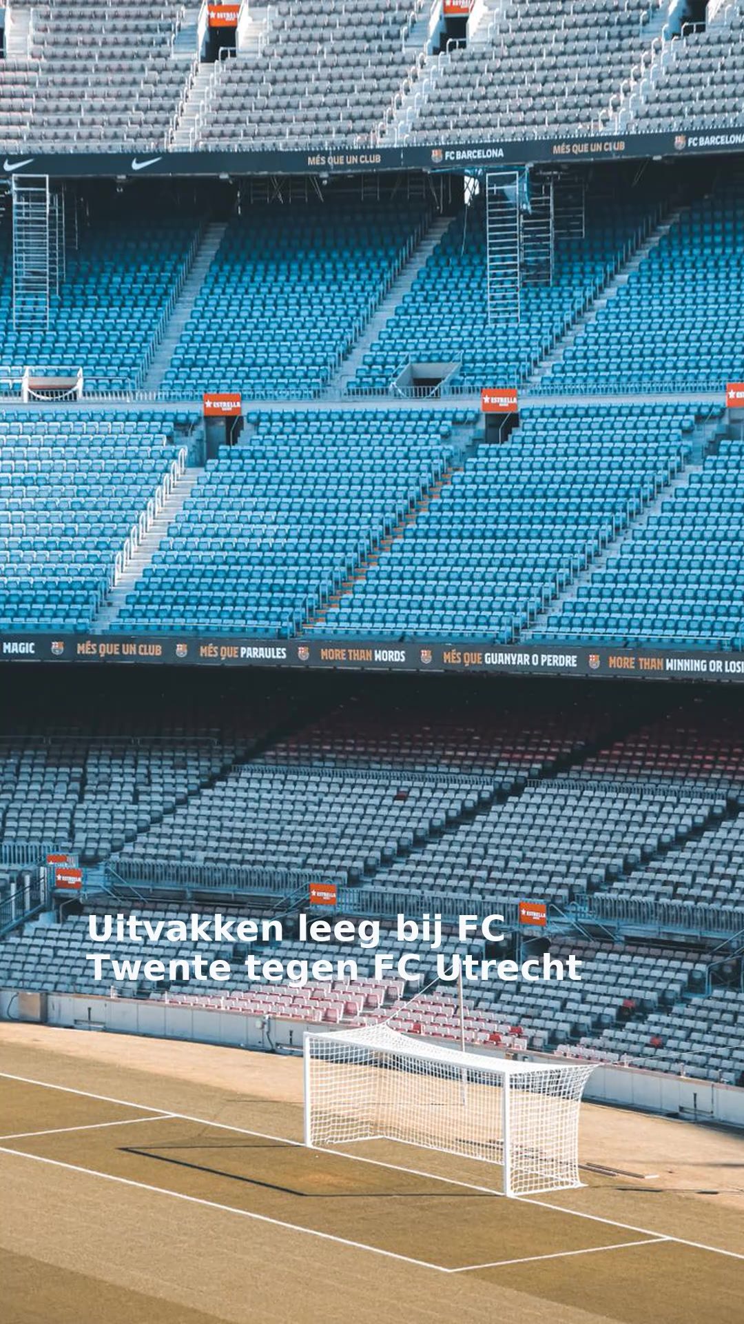Uitvakken leeg bij FC Twente tegen FC Utrecht