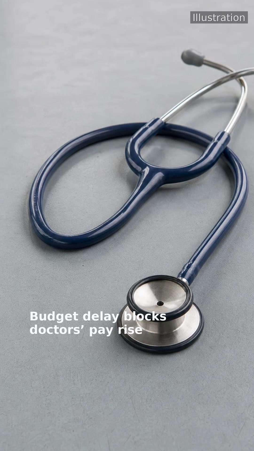Budget delay blocks doctors’ pay rise