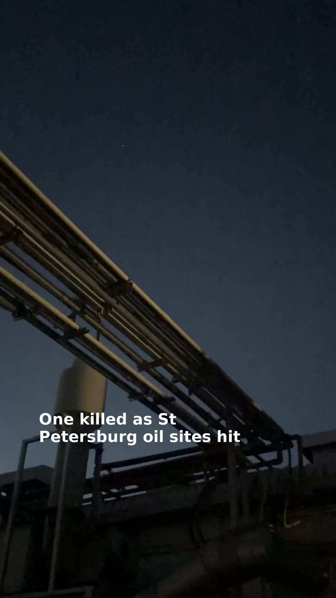 One killed as St Petersburg oil sites hit