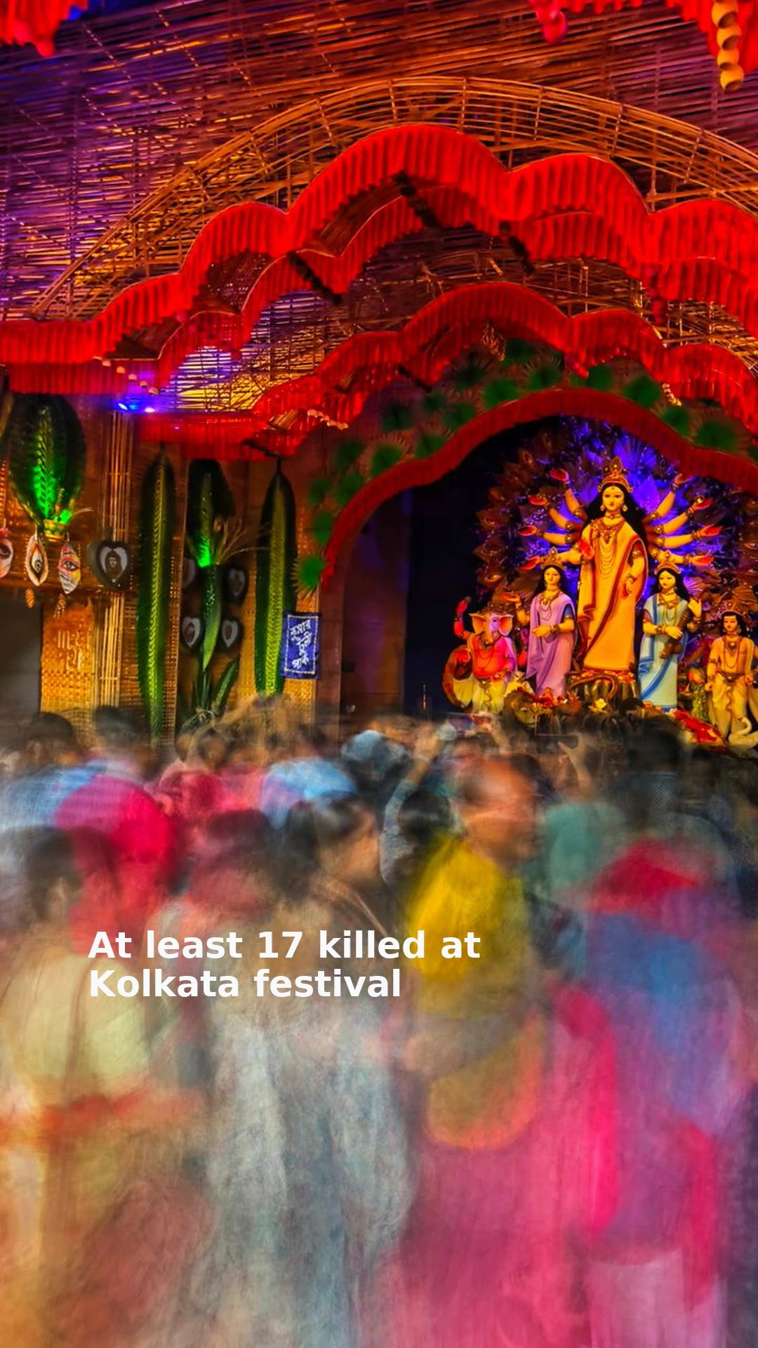 At least 17 killed at Kolkata festival