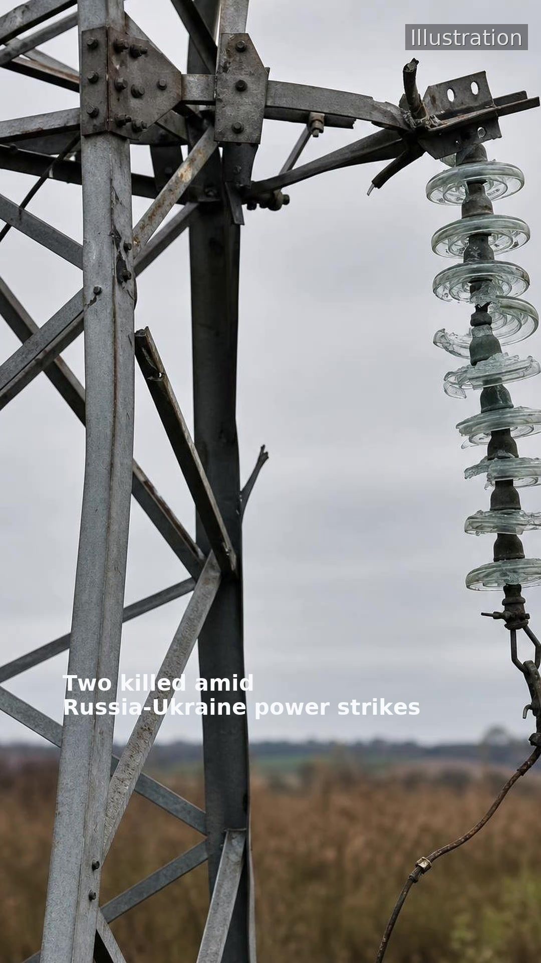 Two killed amid Russia-Ukraine power strikes
