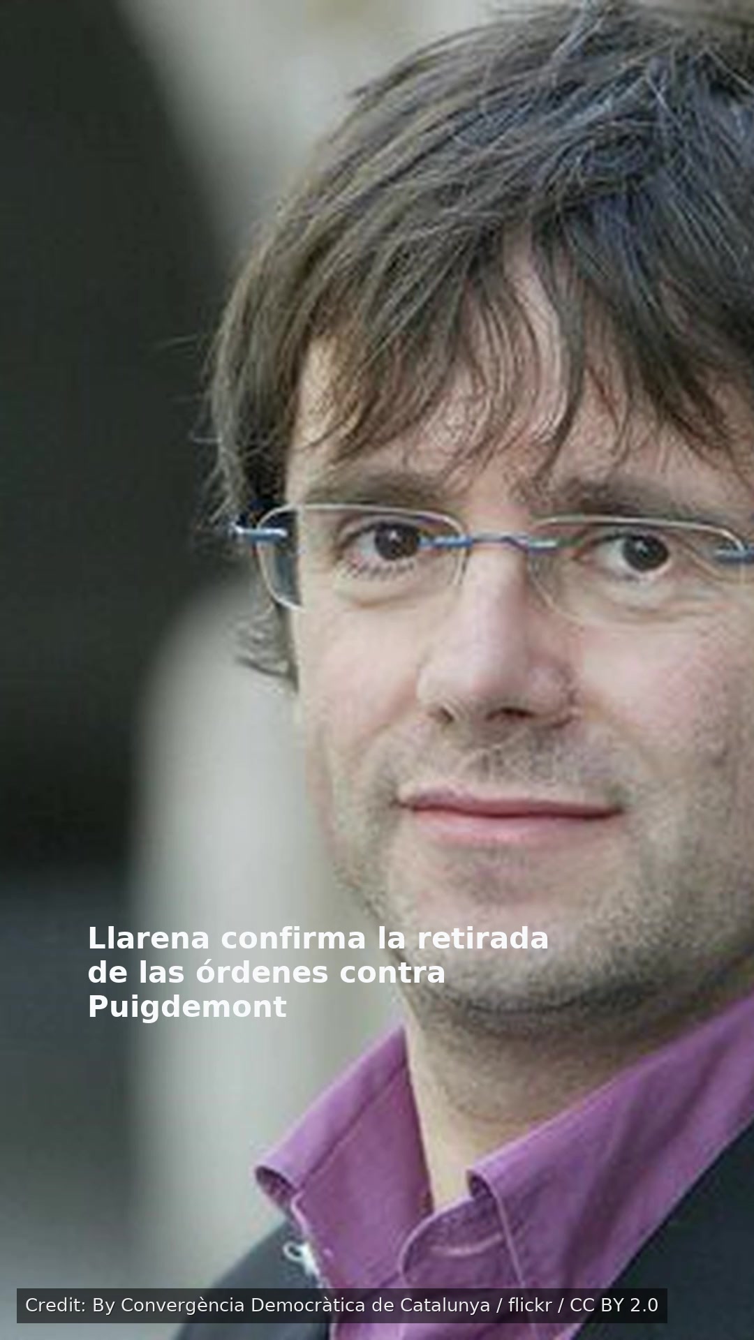 Llarena confirma la retirada de las órdenes contra Puigdemont