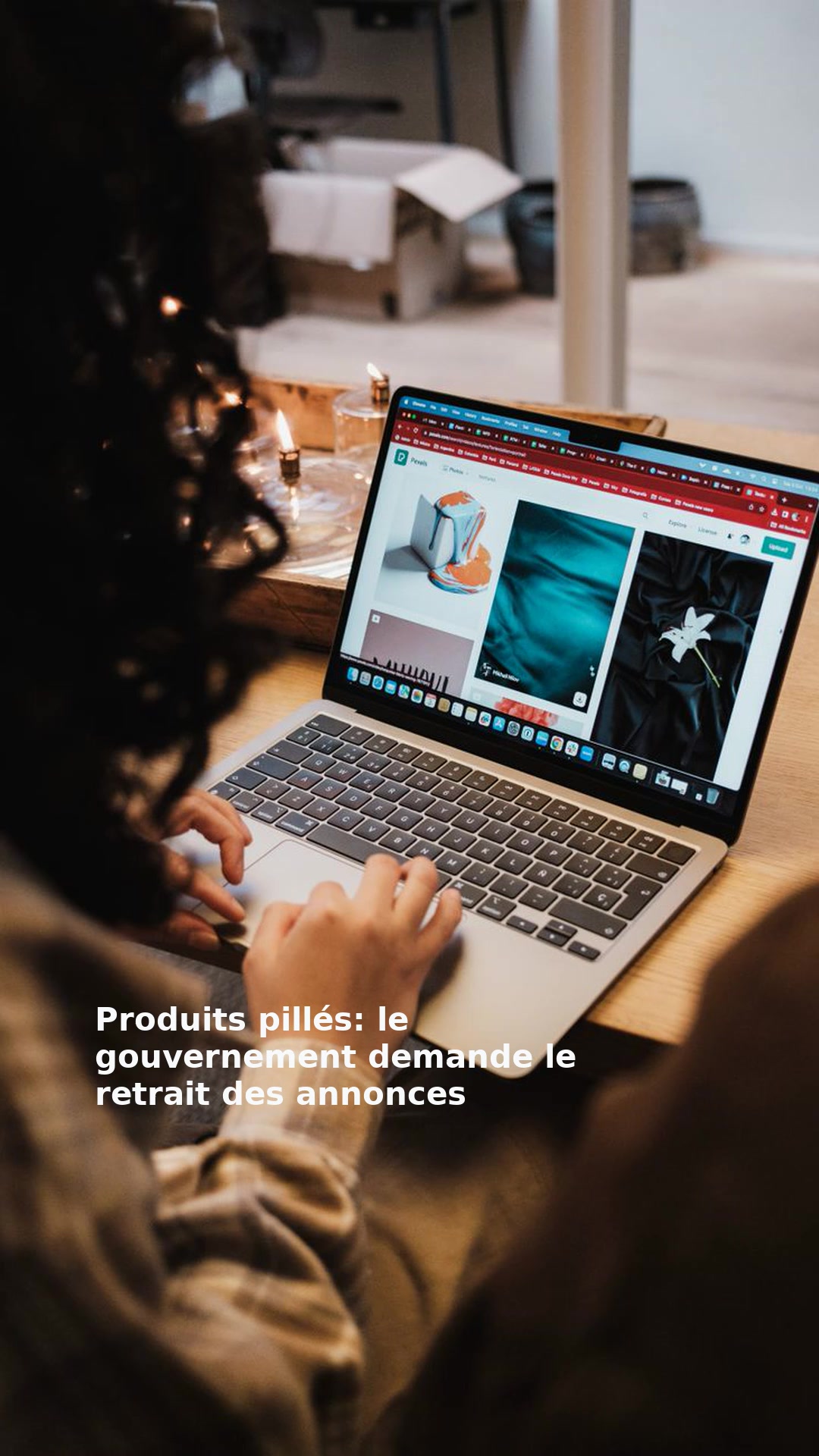 Produits pillés: le gouvernement demande le retrait des annonces