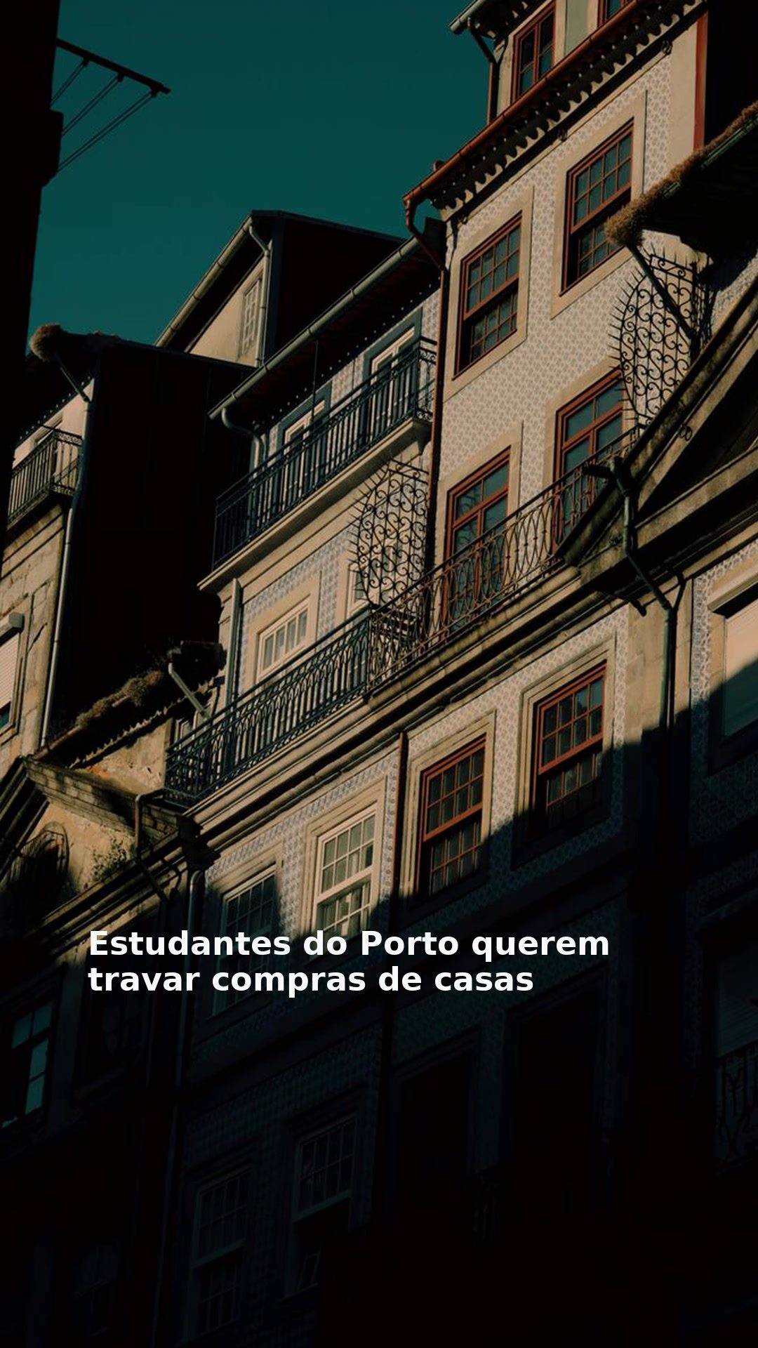 Estudantes do Porto querem travar compras de casas