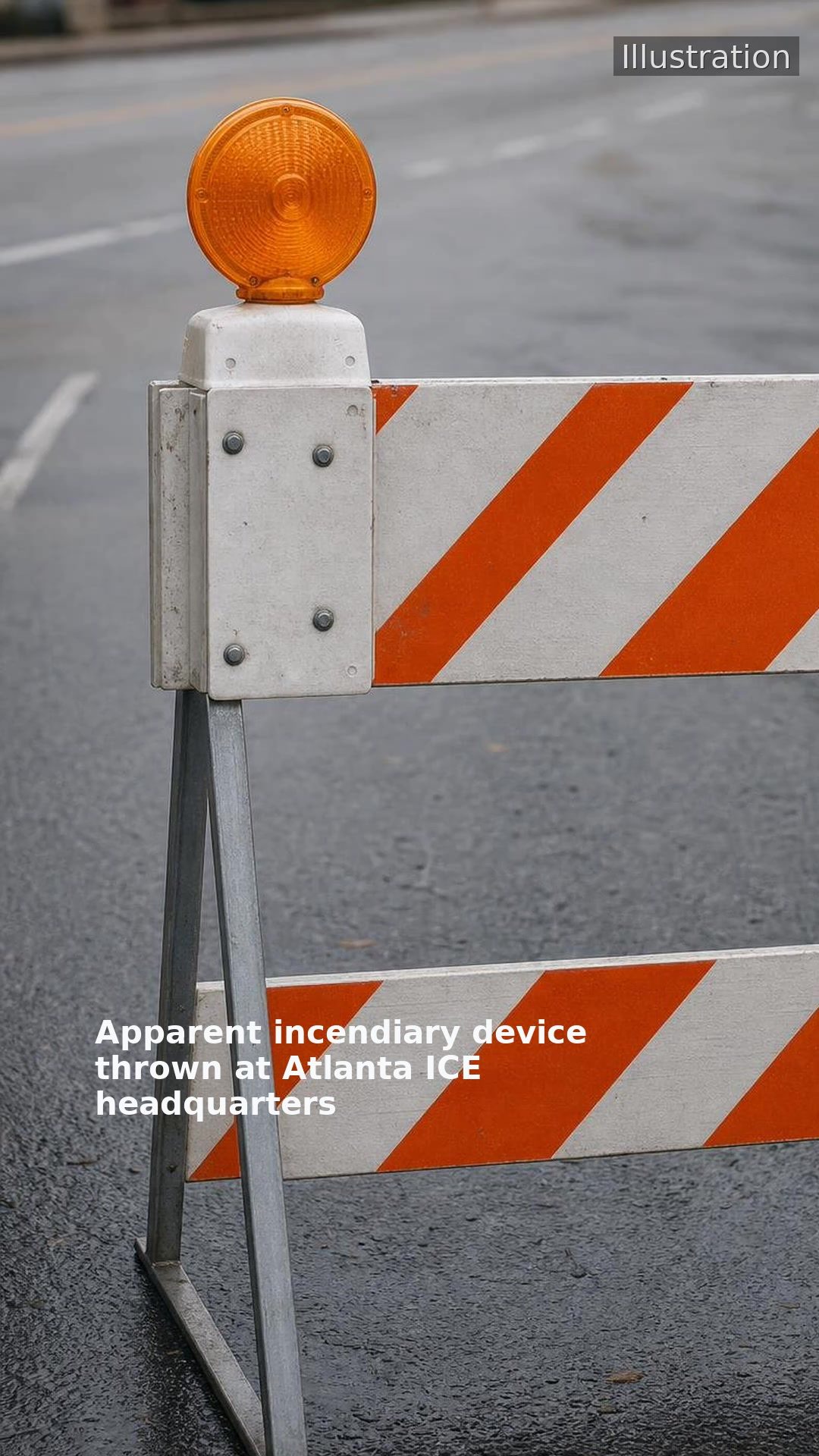 Apparent incendiary device thrown at Atlanta ICE headquarters
