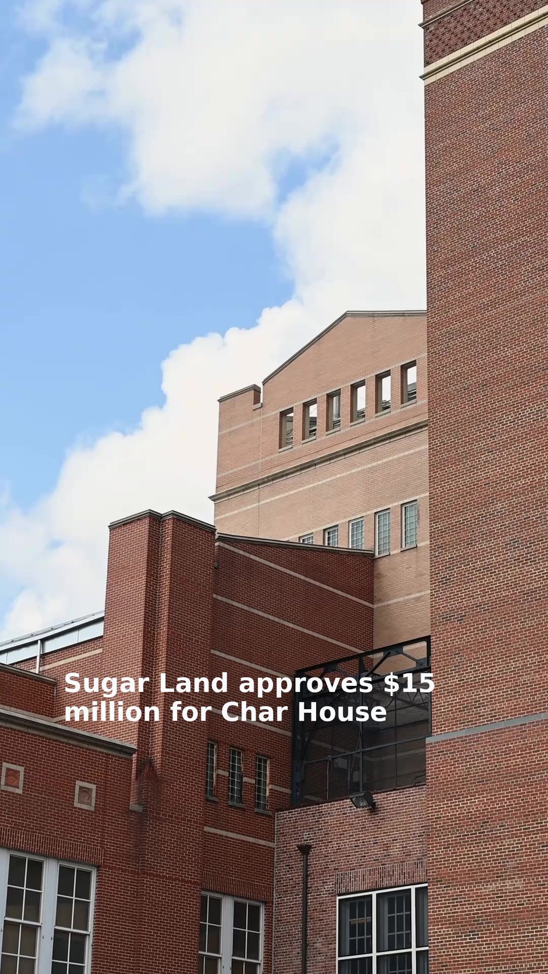 Sugar Land approves $15 million for Char House