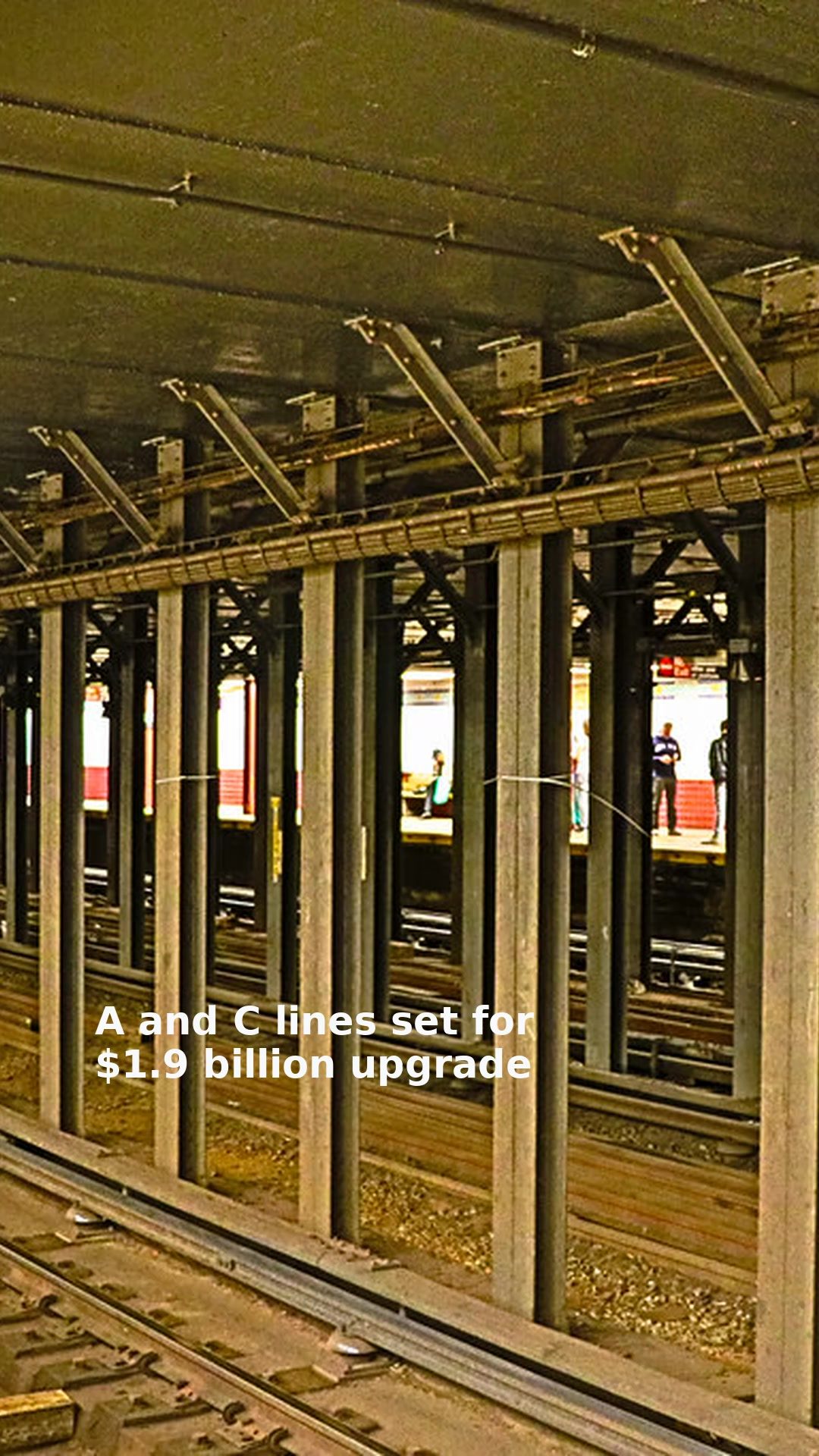 A and C lines set for $1.9 billion upgrade