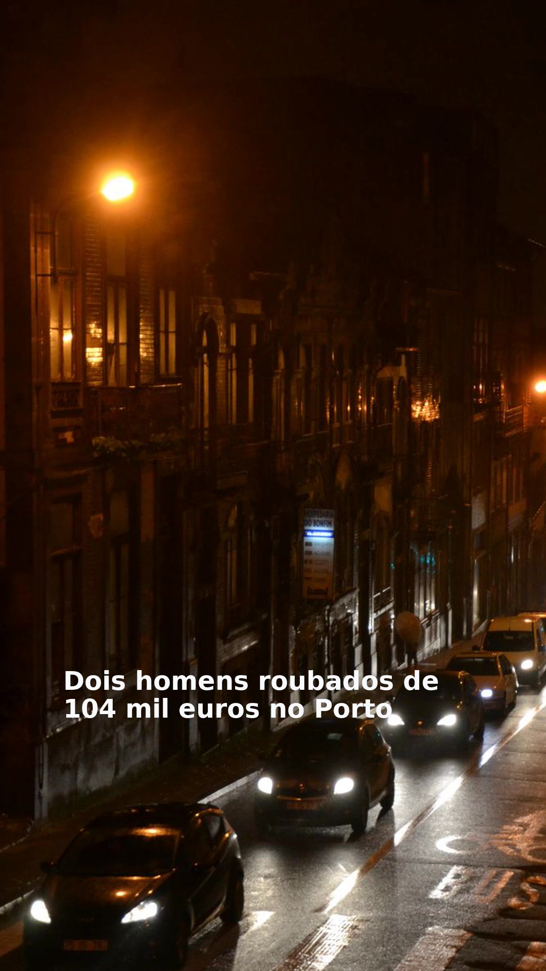 Dois homens roubados de 104 mil euros no Porto