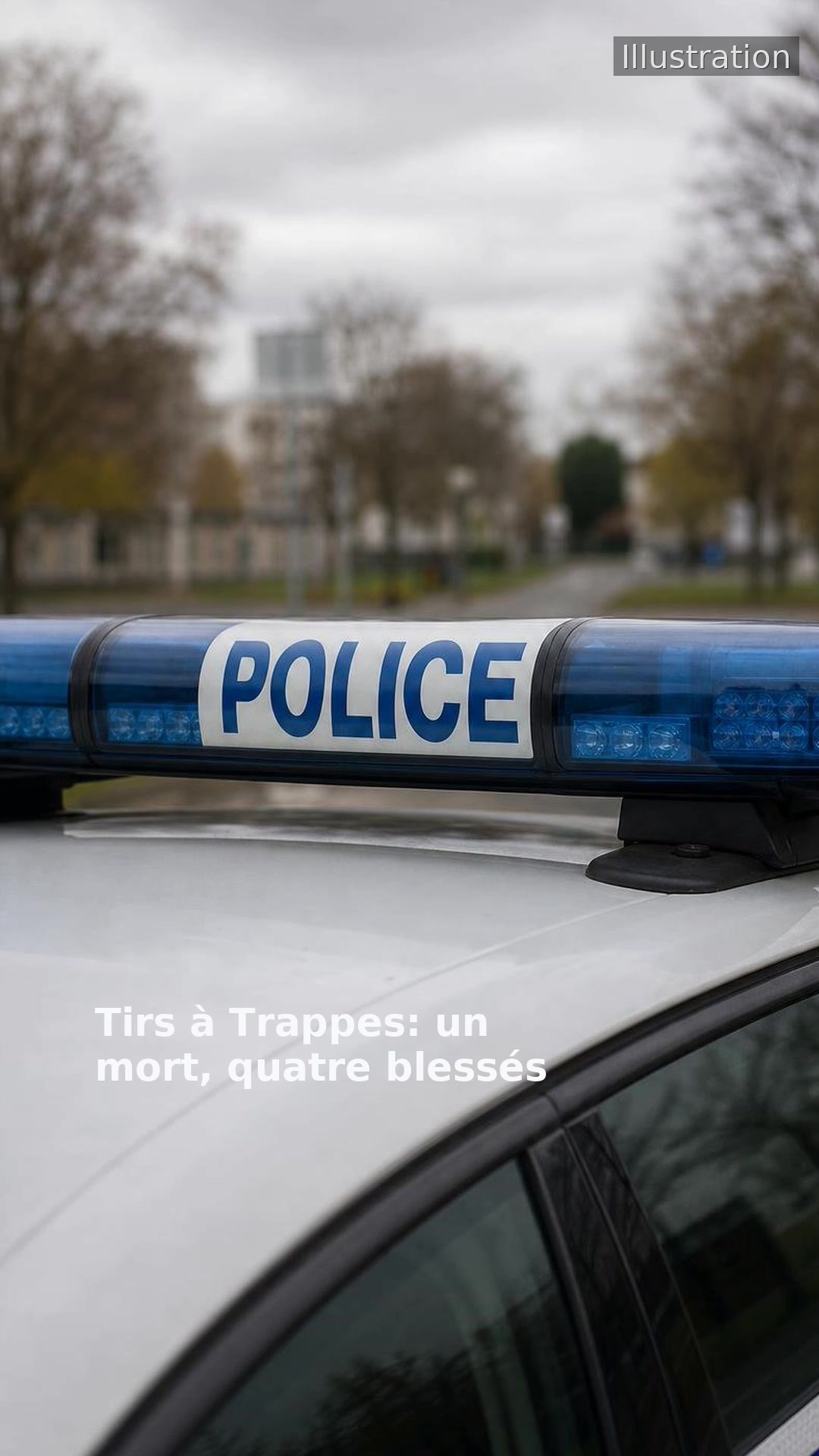 Tirs à Trappes: un mort, quatre blessés